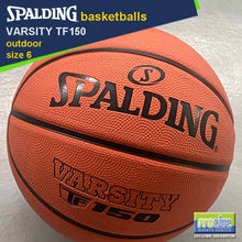 Load image into Gallery viewer, SPALDING Varsity TF150 FIBA-Approved Original Outdoor Basketball Size 7, Size 6 & Size 5