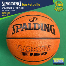 Load image into Gallery viewer, SPALDING Varsity TF150 FIBA-Approved Original Outdoor Basketball Size 7, Size 6 & Size 5