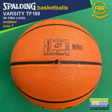 Load image into Gallery viewer, SPALDING Varsity TF150 FIBA-Approved Original Outdoor Basketball Size 7, Size 6 & Size 5