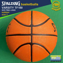 Load image into Gallery viewer, SPALDING Varsity TF150 FIBA-Approved Original Outdoor Basketball Size 7, Size 6 & Size 5