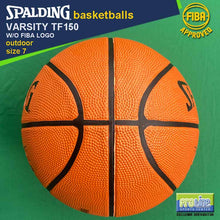 Load image into Gallery viewer, SPALDING Varsity TF150 FIBA-Approved Original Outdoor Basketball Size 7, Size 6 & Size 5